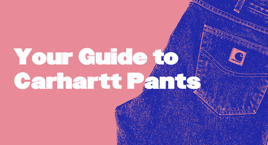 Your Guide to Carhartt Pants